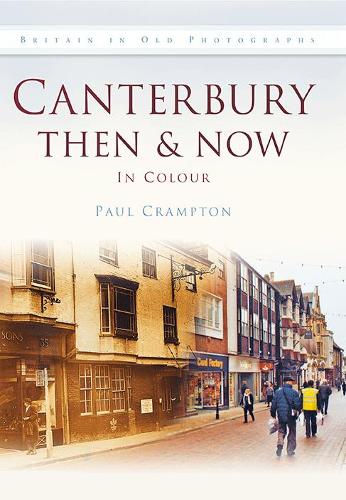 Canterbury Then & Now