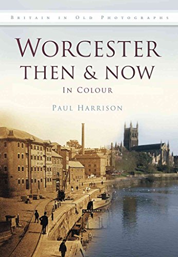Worcester Then & Now