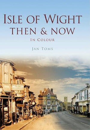 Isle of Wight Then & Now