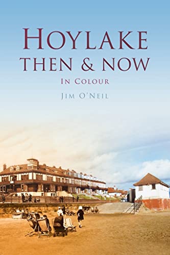 Hoylake Then & Now