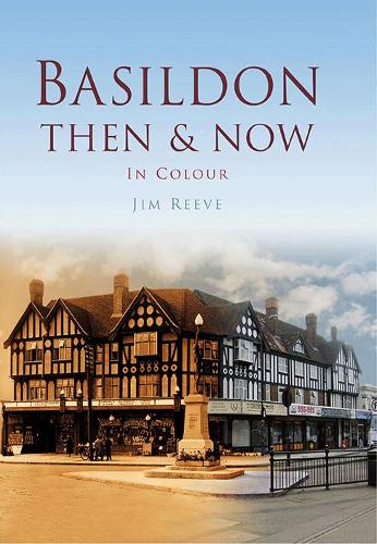 Basildon Then & Now