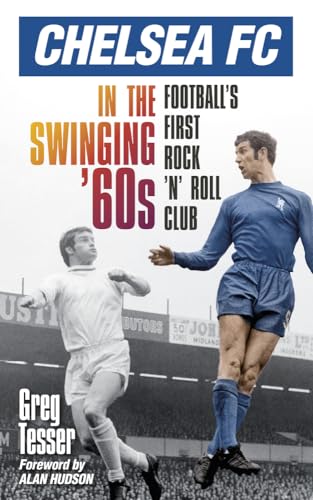 Chelsea FC in the Swinging '60s