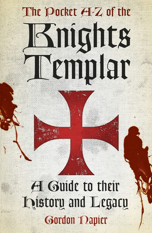 The Pocket A-Z of the Knights Templar