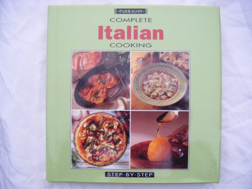 COMPLETE ITALIAN COOKING (STEP-BY-STEP)