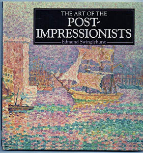 The Art of the Post Impressionists 