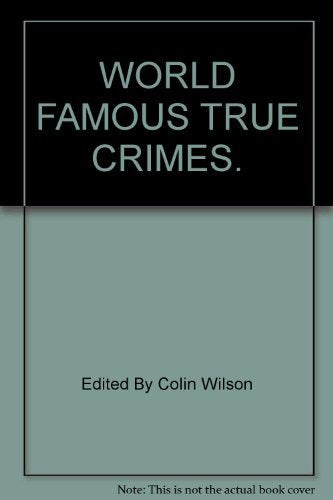 WORLD FAMOUS TRUE CRIMES.