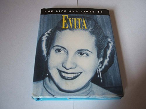 The Life and Times of Evita