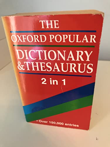 The Oxford Popular Dictionary & Thesaurus
