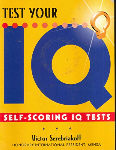 Test Your IQ (Self Scoring IQ Tests)