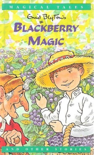 Blackberry Magic and Other Stories