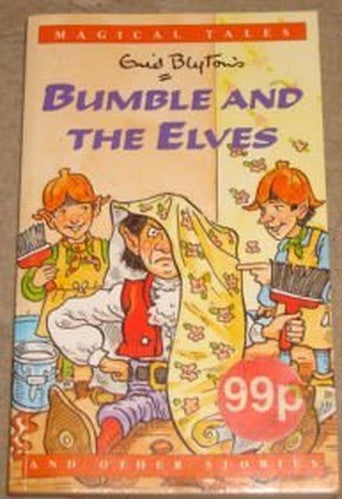 Bumble and the Elves and other stories (Magical Tales)