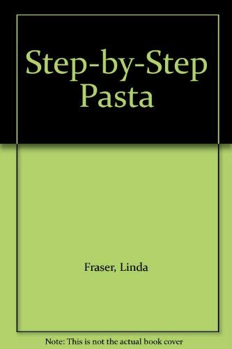 Step-by-Step Pasta