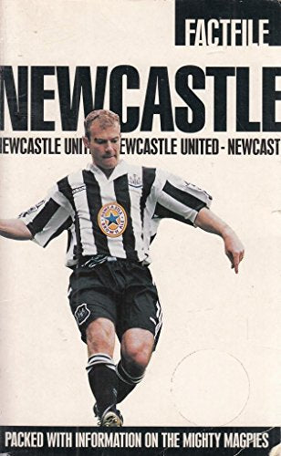 NEWCASTLE UNITED FACTFILE