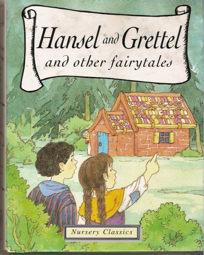 Hansel & Grettel and Other Fairytales
