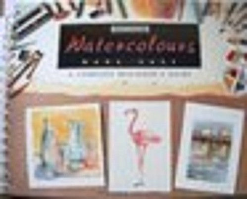 Watercolours Made Easy: A Complete Beginner's Guide