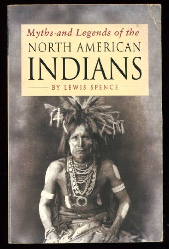 Myths and Legends of the North American Indians
