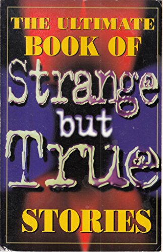 Strange but True