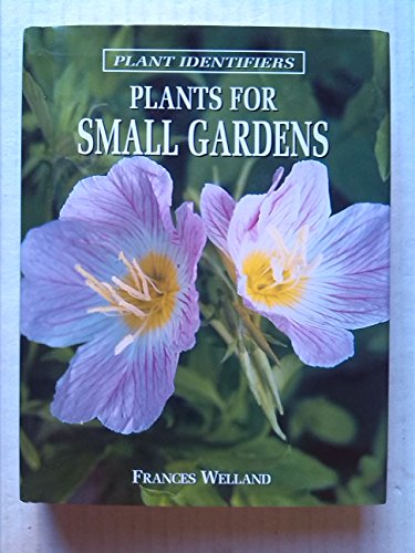Plants for Small Gardens