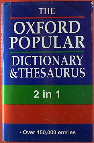 The Oxford Popular Dictionary and Thesaurus