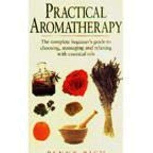 Practical Aromatherapy