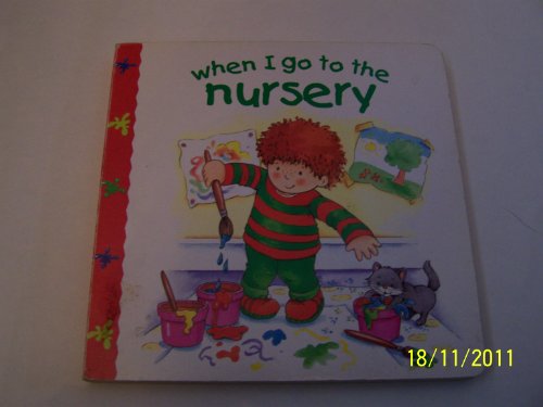 When I Go to the Nursery