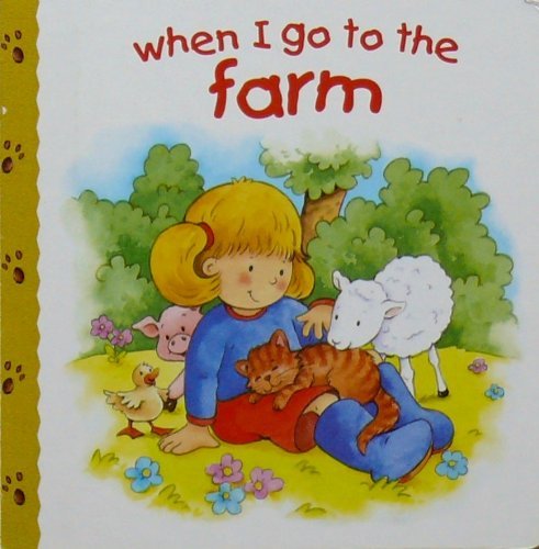 When I Go to the Farm