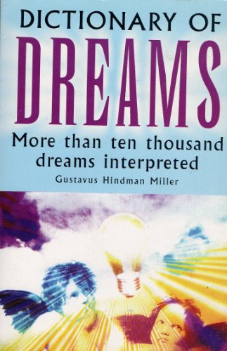 Dictionary Of Dreams - More Than Ten Thousand Dreams Interpreted