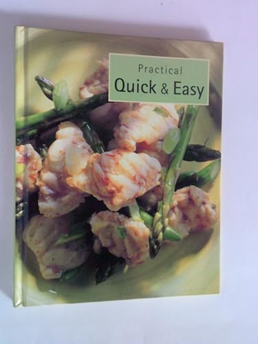Practical Quick and Easy Cookery