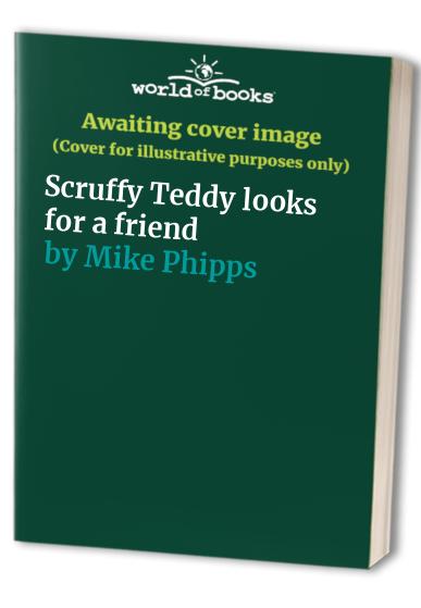 Scruffy Teddy looks for a friend