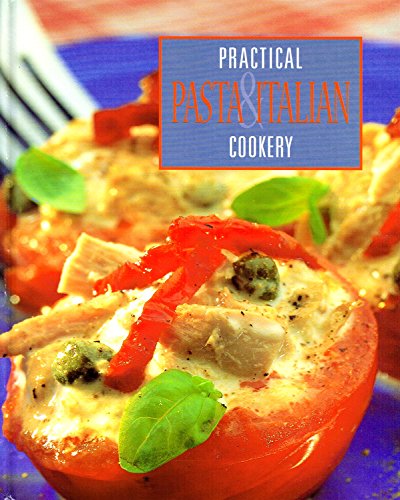 Pasta & Italian Cookery (Practical Cookery)