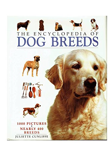 The Encyclopedia of Dog Breeds