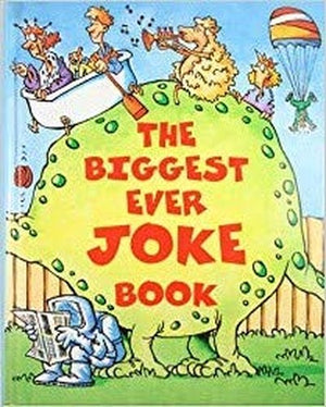 The Biggest Joke Book Ever