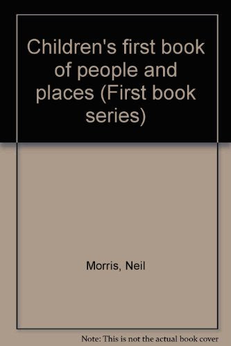 Children's first book of people and places (First book series)