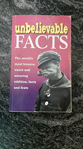 Unbelievable Facts