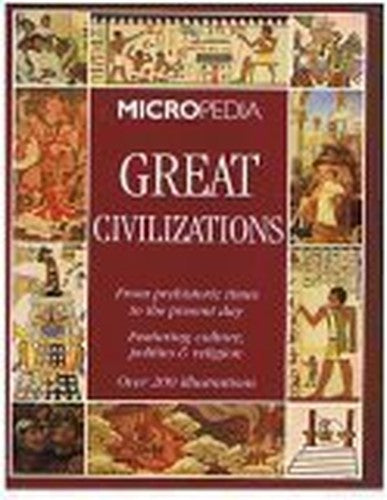 Title: Micropedia Great Civilizations