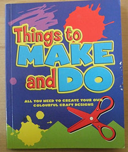 Things to Make and Do 