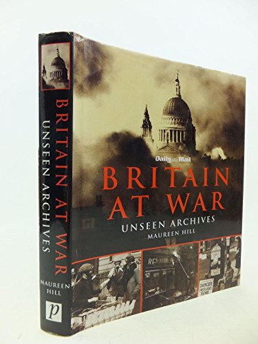 Unseen Archives, Britain at War