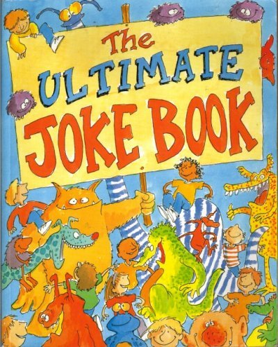 The Ultimate Book of Jokes