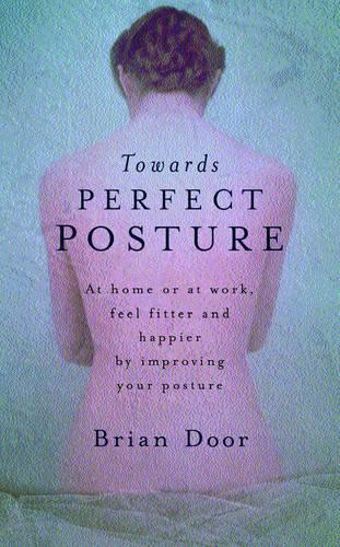 Towards Perfect Posture