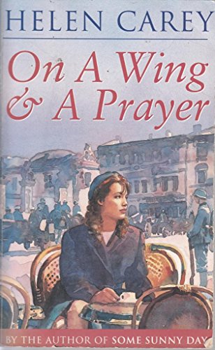On a Wing and a Prayer
