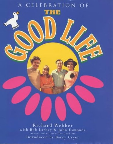 A Celebration of "The Good Life"