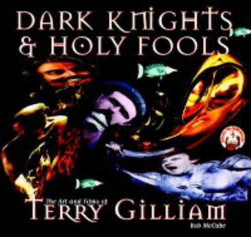 Dark Knights and Holy Fools