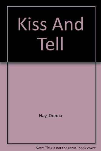 Kiss and Tell