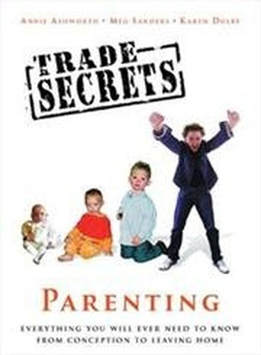 Trade Secrets: Parenting