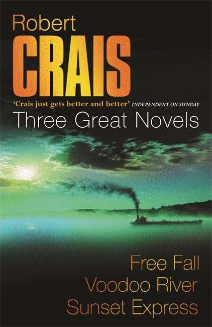 Robert Crais:  Three Great Novels: Featuring Elvis Cole
