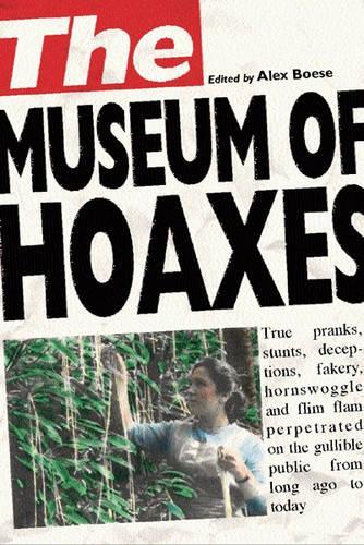 The Museum of Hoaxes