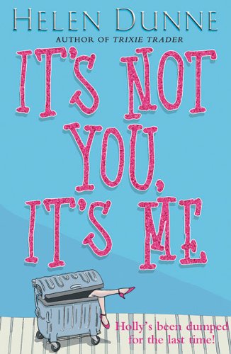 It's Not You, It's Me