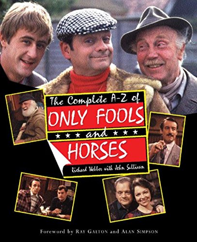 The Complete A-Z of Only Fools and Horses