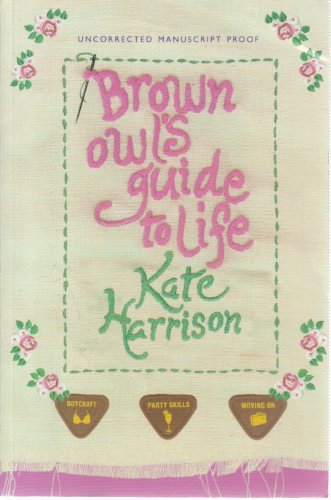 Brown Owl's Guide To Life