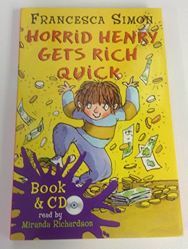Horrid Henry Gets Rich Quick